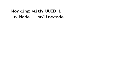Working with UUID in Node